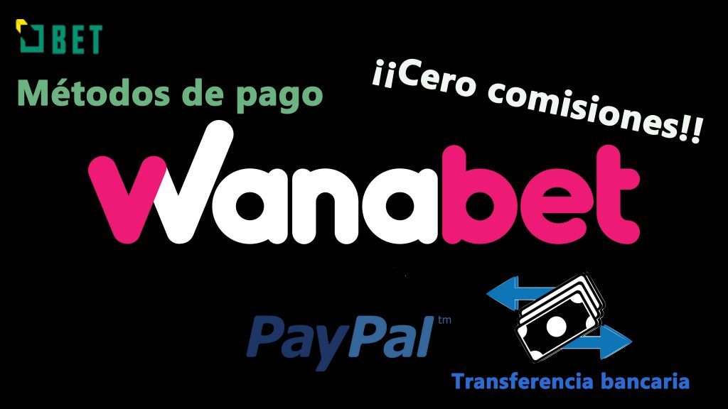 métodos de pago wanabet