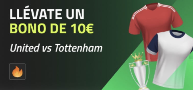 Promoción United - Tottenham Luckia